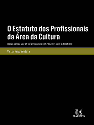 cover image of O Estatuto dos Profissionais da Área Cultura--Regime Novo ou Mise-en-scène?